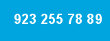 923 255 78 89